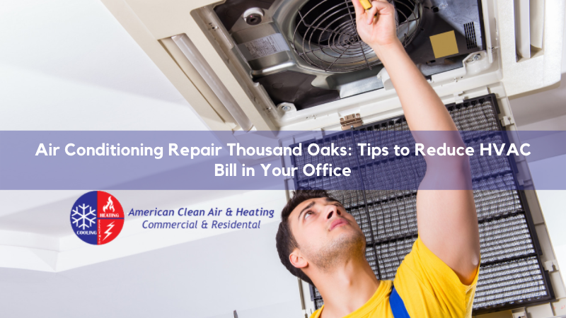 Air Conditioning Repair Thousand Oaks Ca americancoolandheat.com