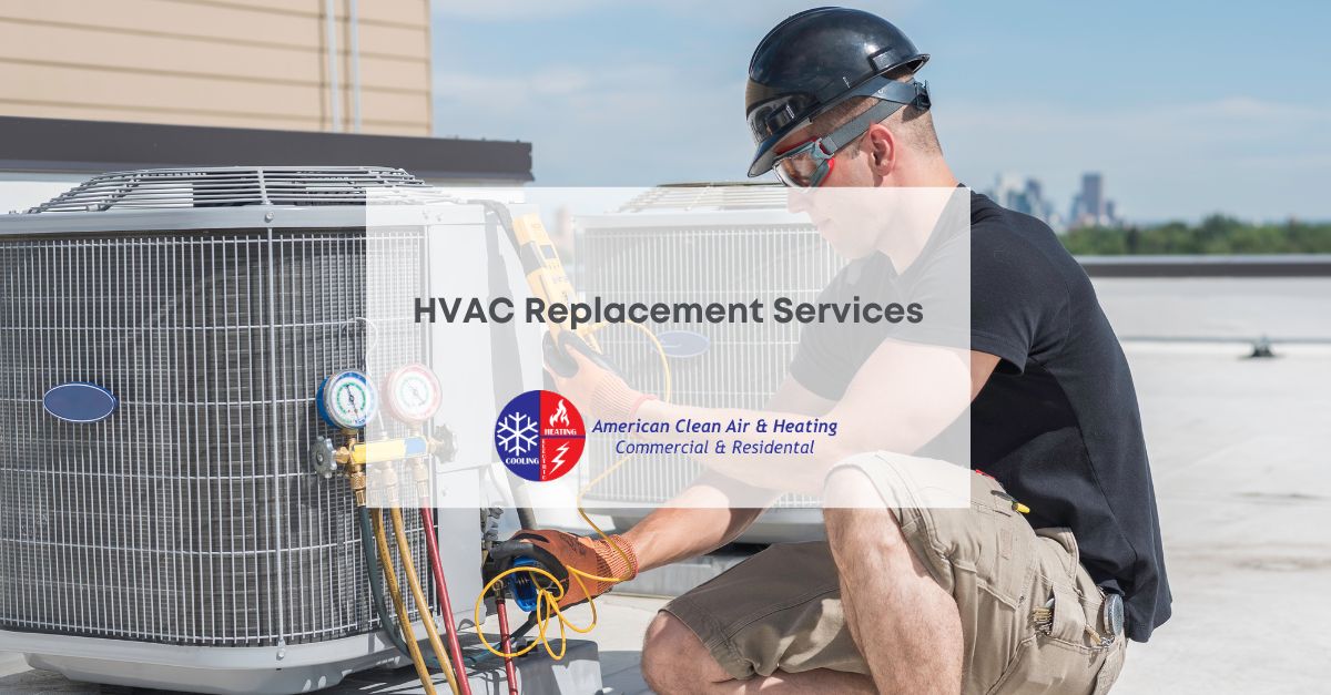 HVAC Replacement Services
